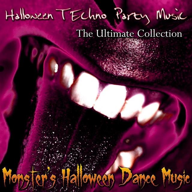 Halloween Techno Party Music - The Ultimate Collection
