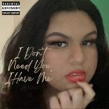 I Don't Need You, I Have Me