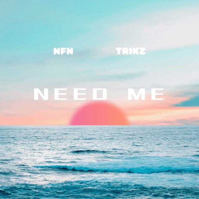 Need Me