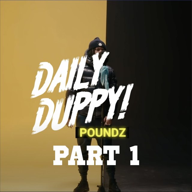 Daily Duppy, Pt. 1