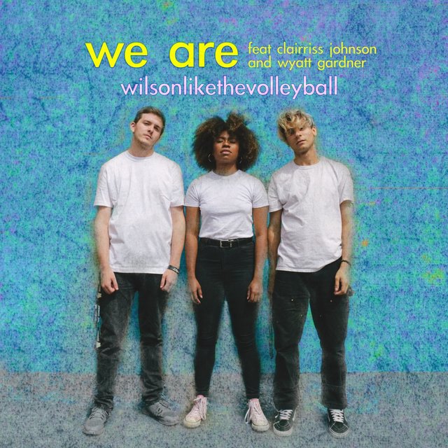 We Are (feat. Clairriss Johnson & Wyatt Gardner)