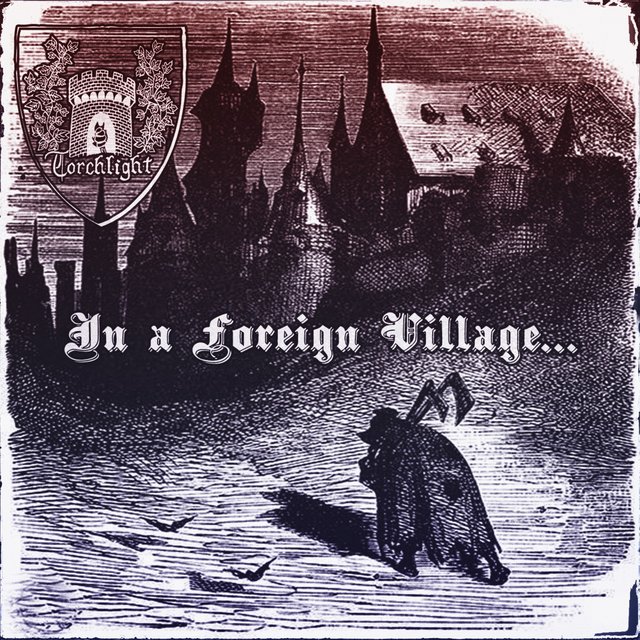 In a Foreign Village...