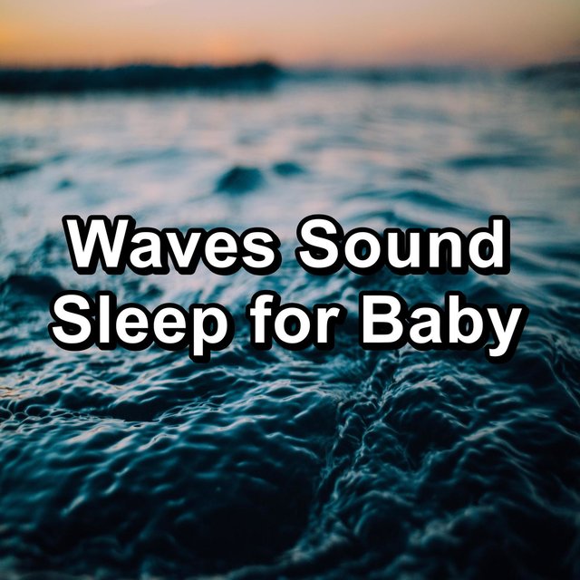 Waves Sound Sleep for Baby