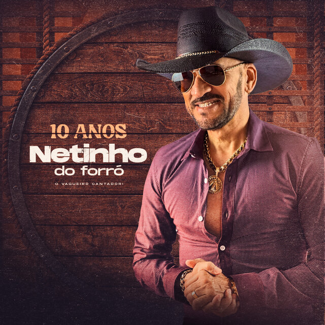 O Vaqueiro Cantador: 10 Anos (Ao Vivo)