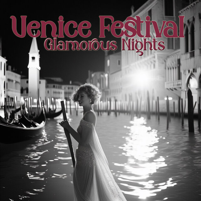 Venice Festival (Glamorous Nights)