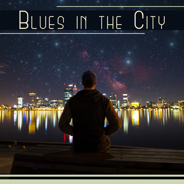 Blues in the City: Relaxing Night Club, Shaman of Guitar, Drink After Hours, New York Evening Mood