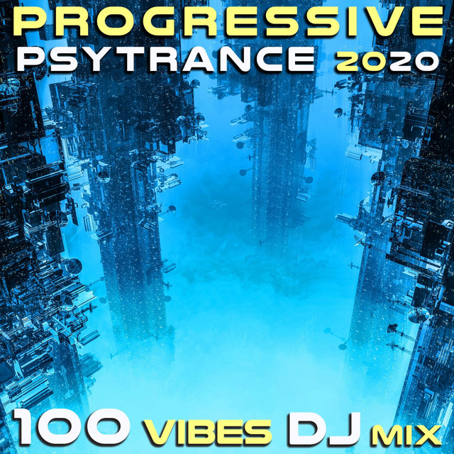 Progressive Psy Trance 2020 100 Vibes DJ Mix