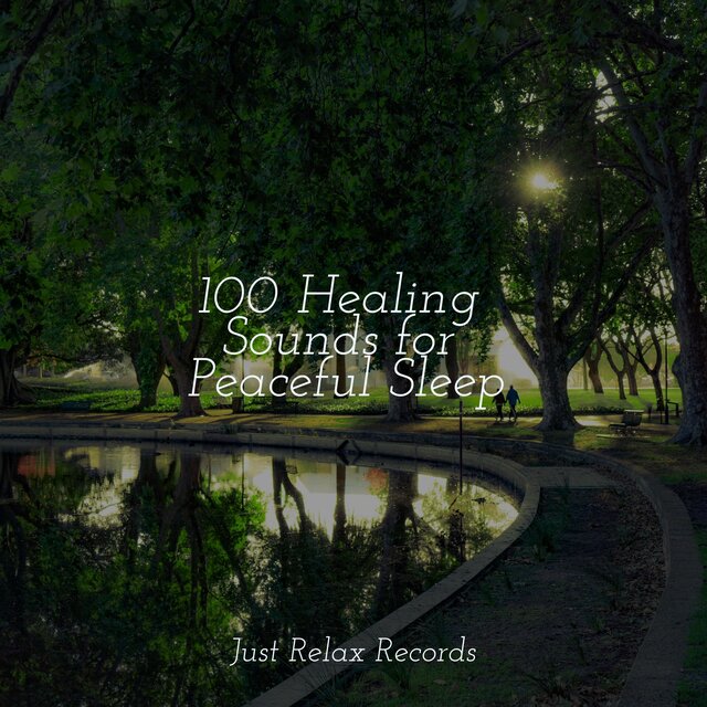 100 Healing Sounds for Peaceful Sleep