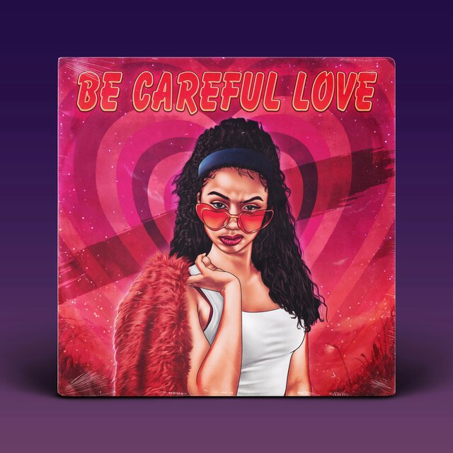 Be Careful, Love