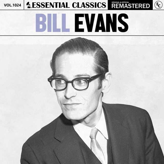 Essential Classics, Vol. 1024: Bill Evans