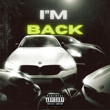 IM BACK (Freestyle)