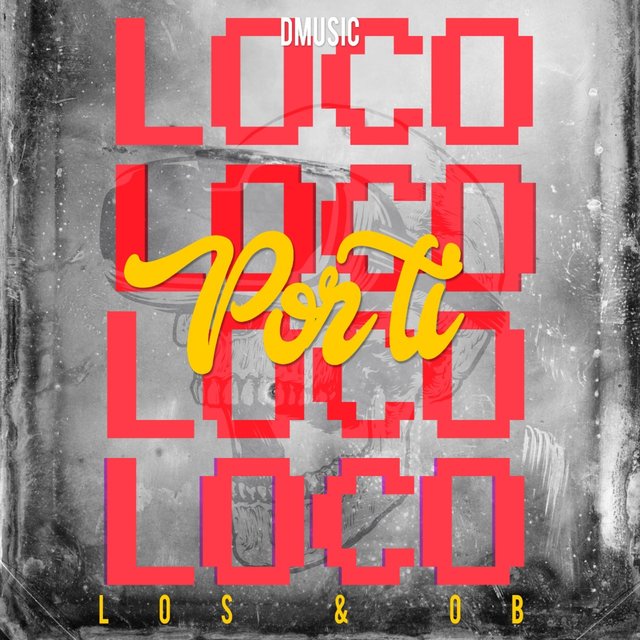 Loco Por Ti
