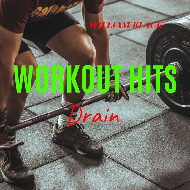 Workout Hits: Drain