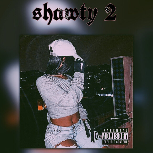 Shawty 2