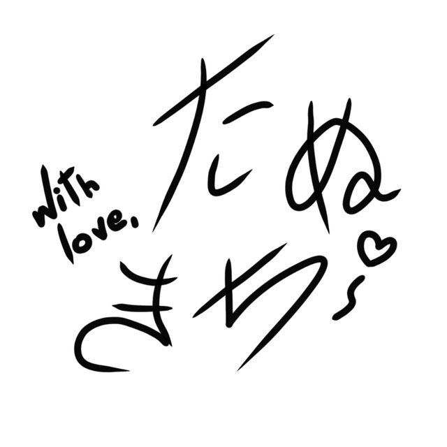 With Love, Tanukichi.
