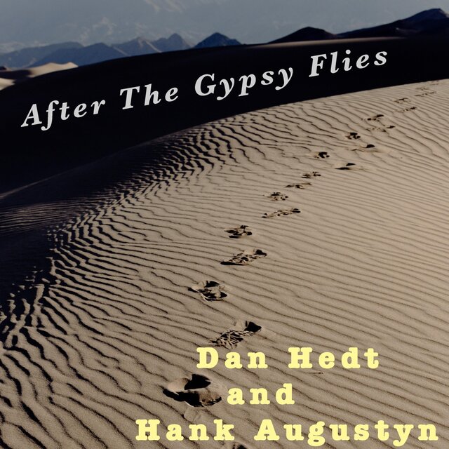 After the Gypsy Flies