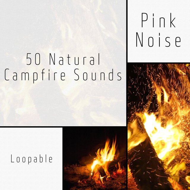 50 Natural Campfire Sounds (Pink Noise), Loopable
