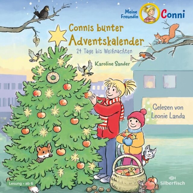 Connis bunter Adventskalender (Meine Freundin Conni - Ab 6) [24 Tage bis Weihnachten / Ein tolles Adventskalender-Hörbuch zum Verkürzen der Wartezeit bis Heiligabend]