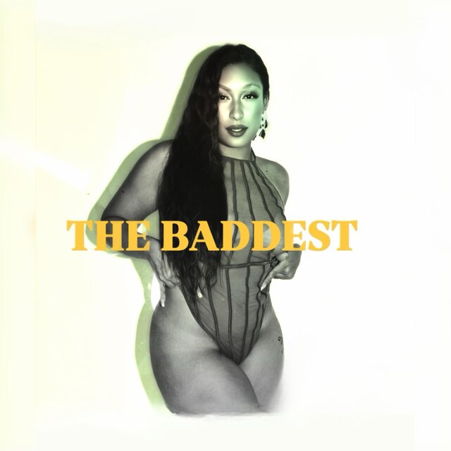 THE BADDEST