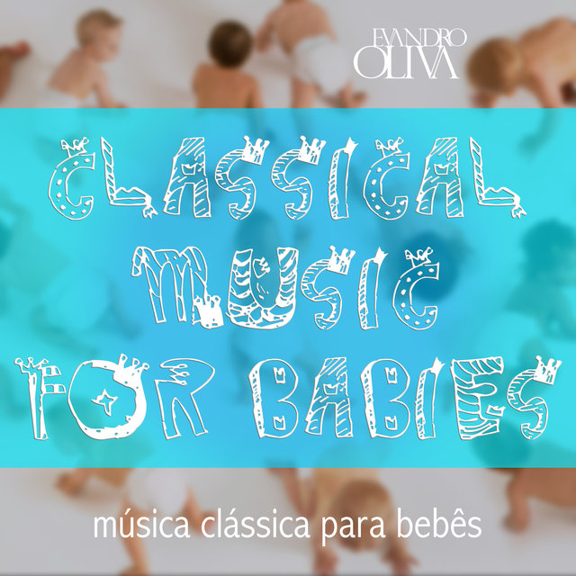 Classical Music for Babies