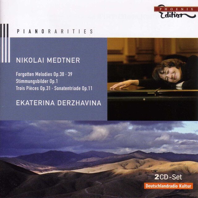 Medtner, N.: Forgotten Melodies, Opp. 38 and 39 / Stimmungsbilder / 3 Pieces, Op. 31 / Sonaten-Triade