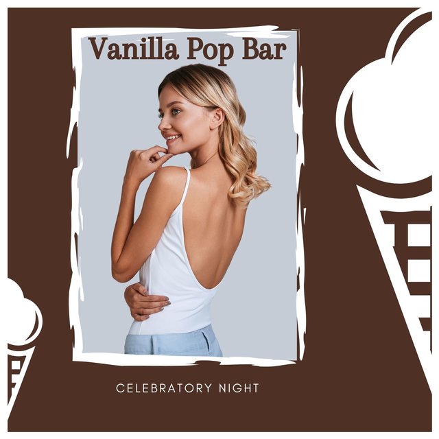 Vanilla Pop Bar - Celebratory Night