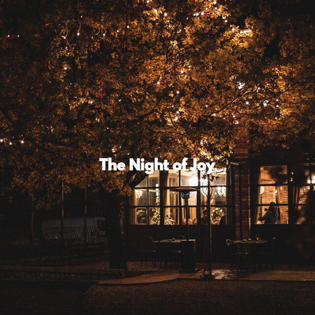 The Night of Joy