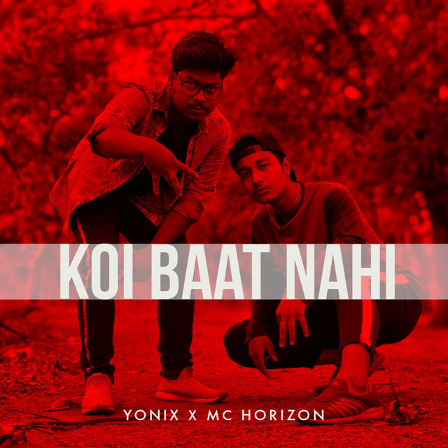 Koi Baat Nahi (feat. Yonix Muzix)