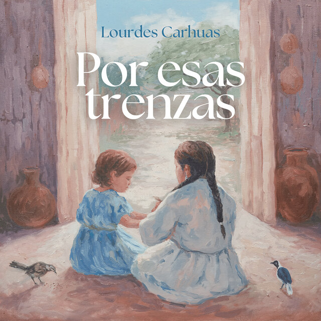 Por esas trenzas