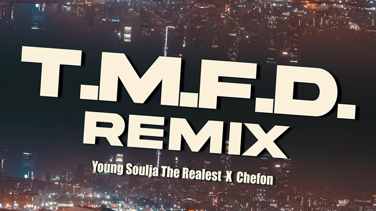 T.M.F.D. Remix (Official Video)