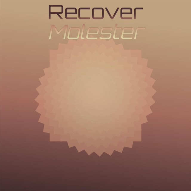 Recover Molester