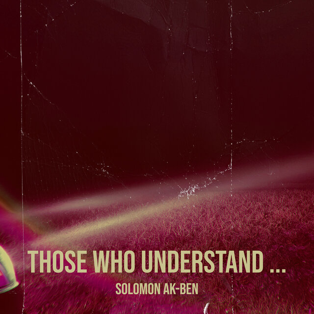 Those Who Understand ...