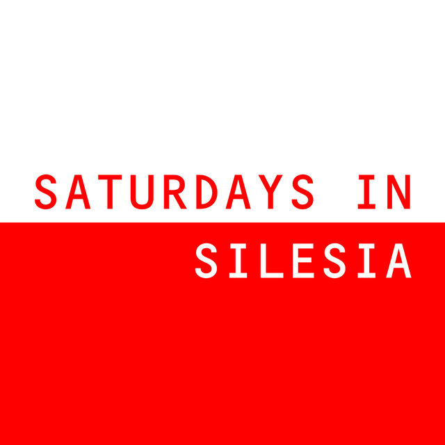 Saturdays in Silesia