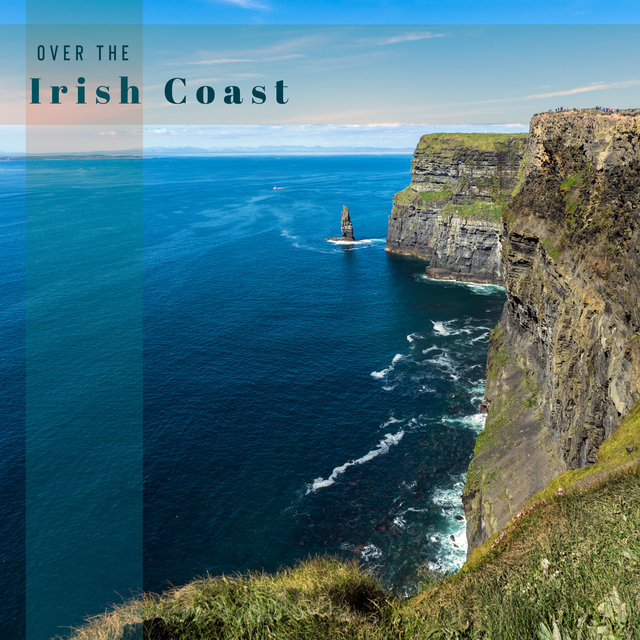 Over the Irish Coast – Relaxing Celtic Music, Traditional Melodies, Harp Sounds, Meditation, Sleep, Study, Rest