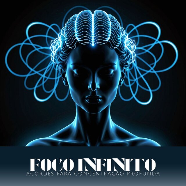 Foco Infinito: Acordes Calmos para Estudo, Meditação e Concentração Profunda
