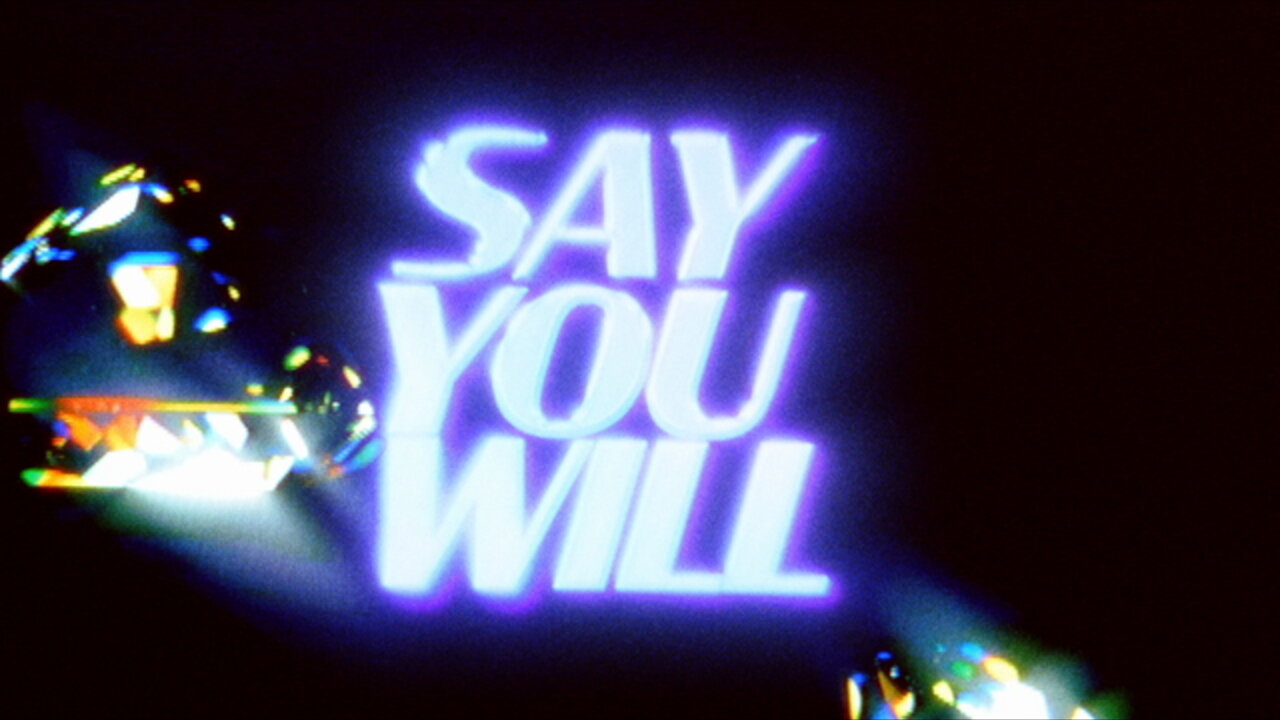 Say You Will (Diamond Cut) [Lyric Video]