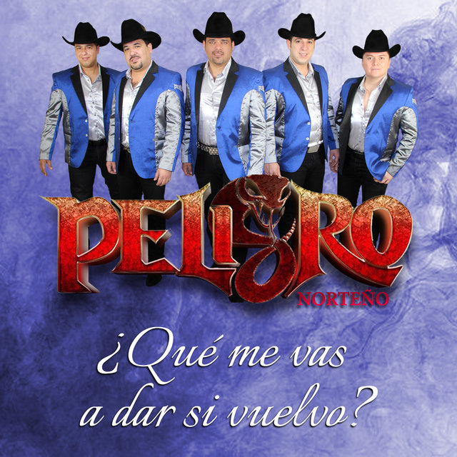 Qué Me Vas a Dar Si Vuelvo