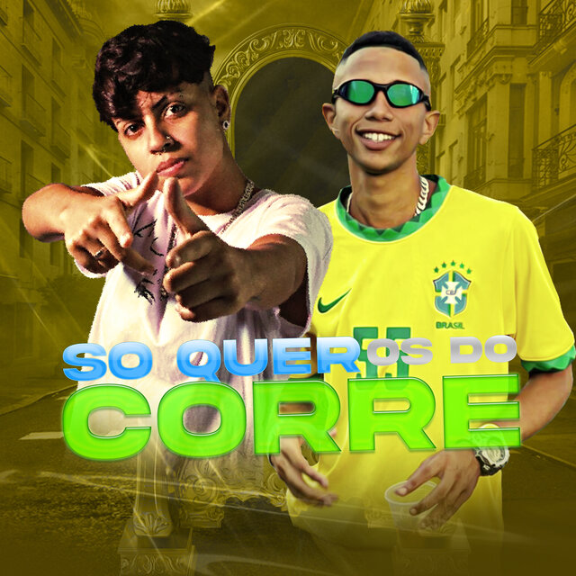 Só Quer os do Corre