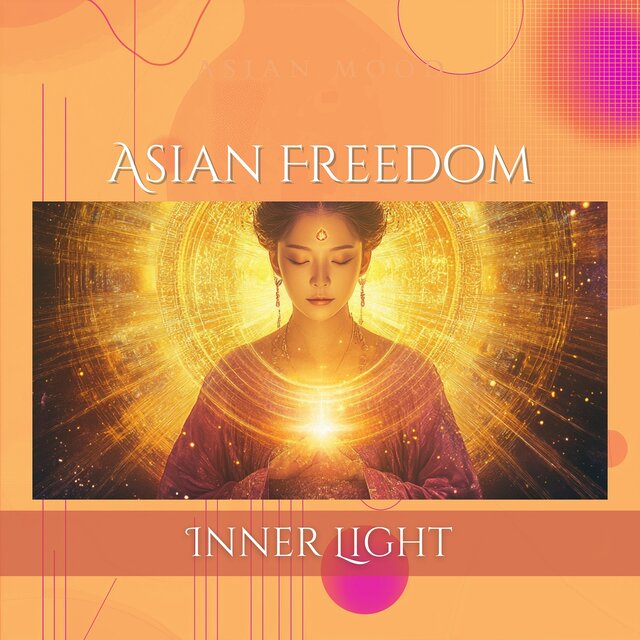 Asian Freedom: Inner Light