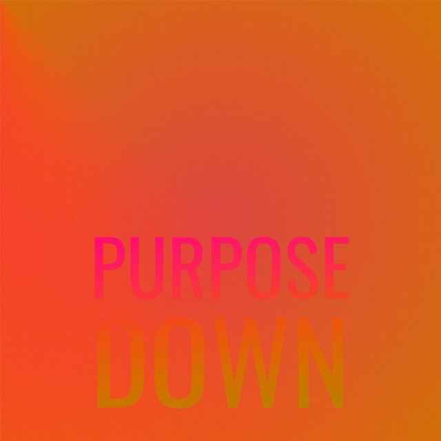 Purpose Down
