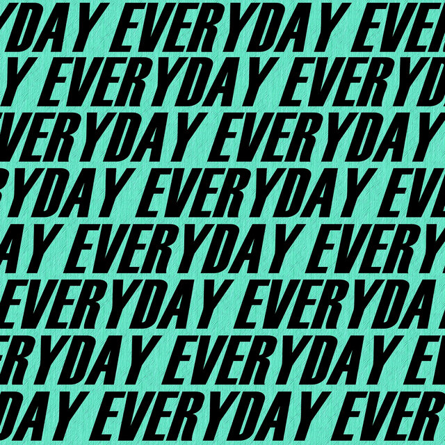 Everyday