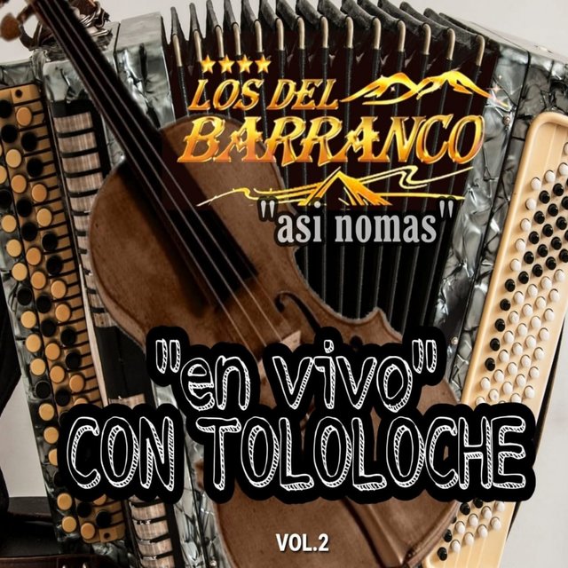 Asi Nomas, Vol. 2 (En Vivo Con Tololoche)