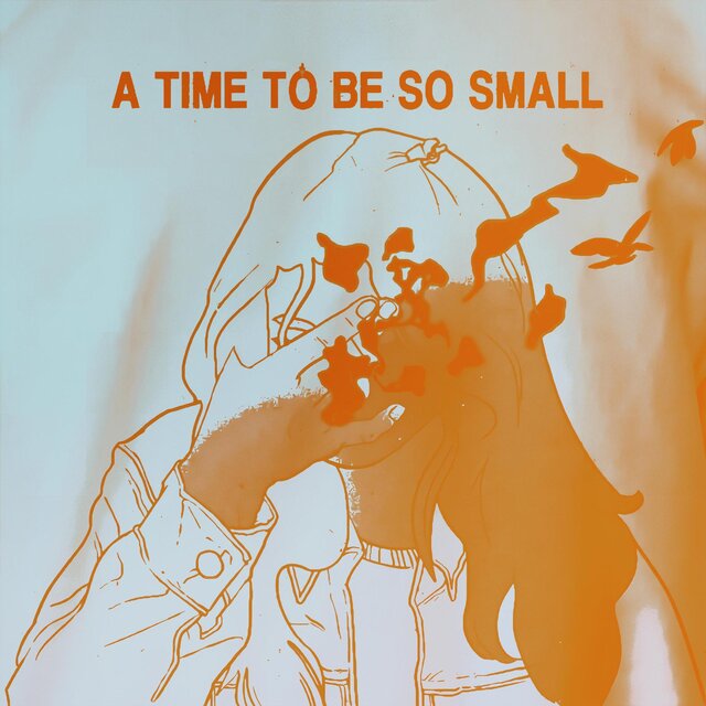 A Time To Be So Small (2025 Remaster)