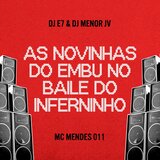 As Novinhas do Embu / No Baile do Inferninho
