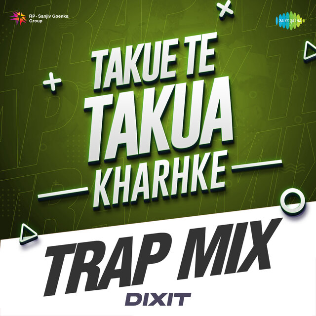 Takue Te Takua Kharhke (Trap Mix)