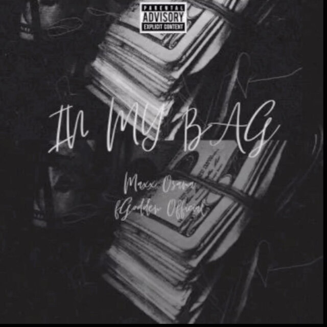 In my bag (feat. D chase & Maxx osama)