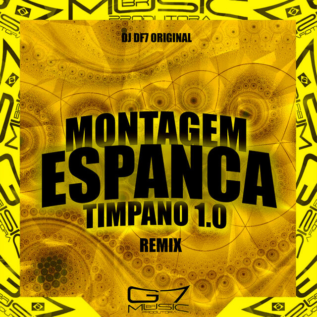 Montagem Espanca Timpano 1.0 (Remix)
