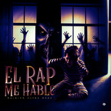 El Rap Me Habló