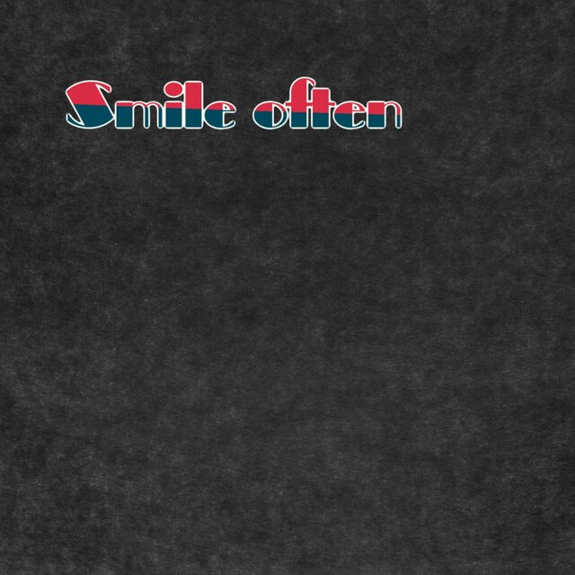 Smile often