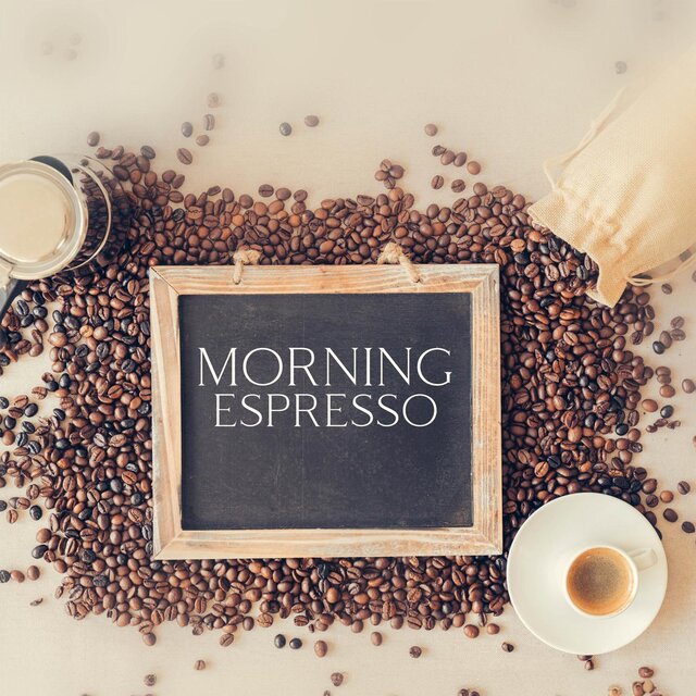 Morning Espresso: Relaxing Coffeehouse Jazz for Breakfast and Brunch